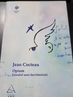 OPIUM JURNALUL UNEI DEZINTOXICARI - JEAN COCTEAU