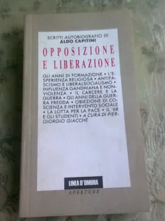 OPPOSIZIONE E LIBERAZIONE, Scritti autobiografici   (CARTE IN LIMBA ITALIANA)