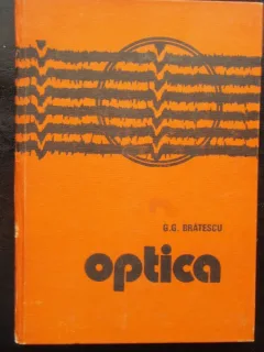 OPTICA - G.G. BRATESCU