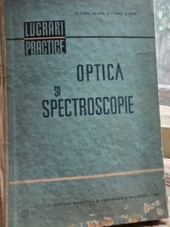 Optica si spectroscopie - Lucrari practice - H. Tintea, M. Iuga, K. Kovacs