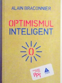 OPTIMISMUL INTELIGENT DE ALAIN BRACONNIER