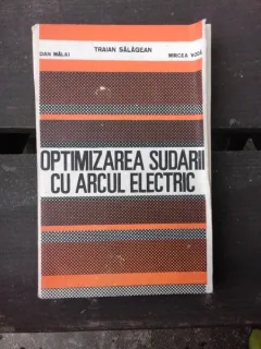 OPTIMIZAREA SUDARII CU ARCUL ELECTRIC - TRAIAN SALAGEAN