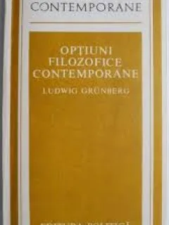 Optiuni filozofice contemporane - Luswing Grunberg