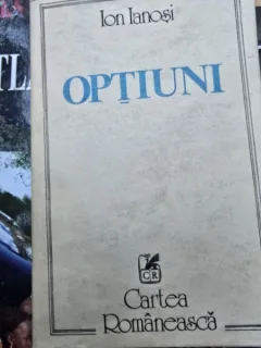 Optiuni - Ion Ianosi (cu dedicatie de la autor)