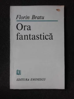 ORA FANTASTICA - FLORIN BRATU