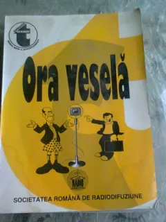 ORA VESELA 1933-1940. ANTOLOGIE DE TEXTE UMORISTICE DIN ARHIVA SOCIETATII ROMANE DE RADIODIFUZIUNE