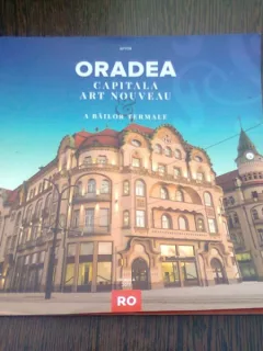 ORADEA CAPITALA ART NOUVEAU A BAILOR TERMALE