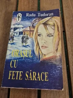 ORASUL CU FETE SARACE - RADU TUDORAN