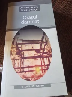 Orasul damnat - Arkadi Strugatki