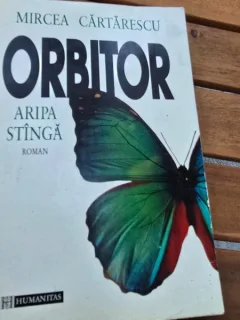 ORBITOR ARIPA STANGA - MIRCEA CARTARESCU
