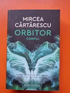 Orbitor Corpul - Mircea Cartarescu