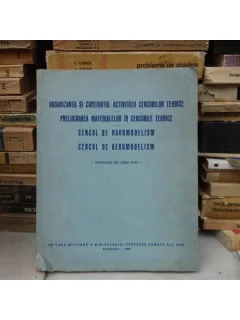 ORGANIZARE SI CONTINUTUL ACTIVITATII CERCURILOR TEHNICE - PRELUCRAREA MATERIALELOR IN CERCURILE TEHNICE - CERCUL DE NAVOMODELISM - CERCUL DE AEROMODELISM