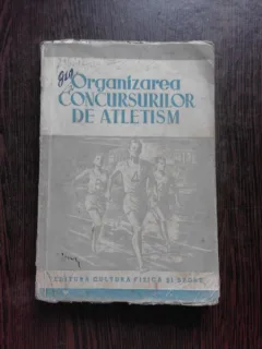 ORGANIZAREA CONCURSURILOR DE ATLETISM  EDITIA II