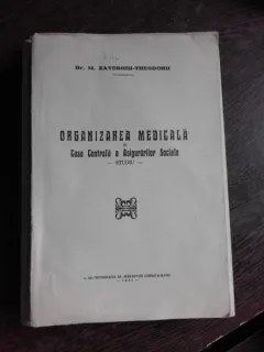 ORGANIZAREA MEDICALA IN CASA CENTRALA A ASIGURARILOR SOCIALE, STUDIU - M. ZAVERGIU THEODORU  (CU DEDICATIE)