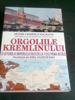 ORGOLIILE KREMLINULUI - HELENE CARRERE D