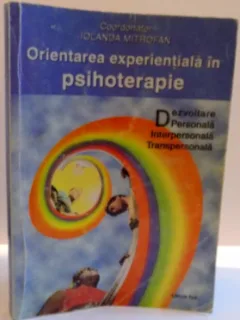 ORIENTAREA EXPERIENTIALA IN PSIHOTERAPIE , 2000