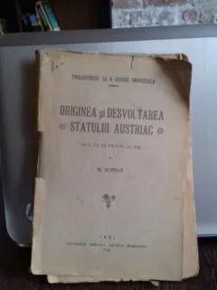 ORIGINEA SI DEZVOLTAREA STATULUI AUSTRIAC - N. IORGA