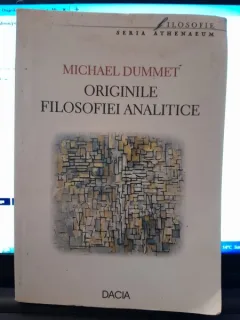 Originile filosofiei analitice - Michael Dummet