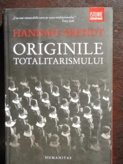 ORIGINILE TOTALITARISMULUI - HANNAH ARENDT