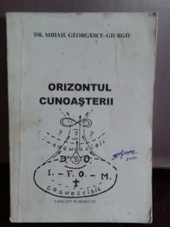 ORIZONTUL CUNOASTERII - MIHAIL GEORGESCU GIURGIU