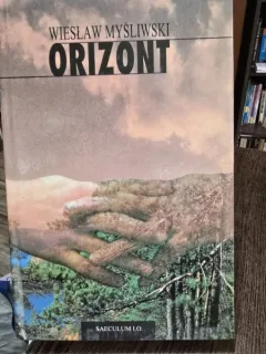 Orizonturi - Wieslaw Mysliwski