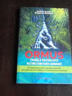 Ormus. Tainele dezvaluite ale unei substante minunate - Gregorian Bivolaru