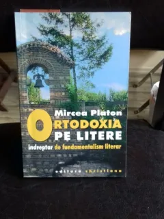 ORTODOXIA PE LITERE - MIRCEA PLATON
