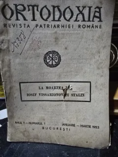 Ortodoxia. Revista Patriarhiei Romane Anul V Nr. 1 1953  La moartea lui Iosif Vissarionovici Stalin