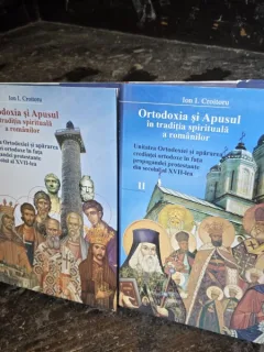 Ortodoxia si Apusul in traditia spirituala a romanilor - Ion I, Croitoru 2 volume