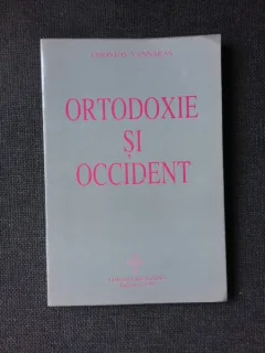 ORTODOXIE SI OCCIDENT - CHRISTOS YANNARAS