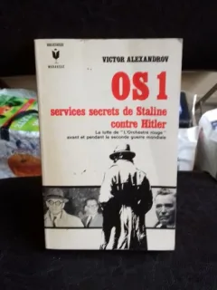 OS1. SERVICES SECRETS DE STALINE CONTRE HITLER - VICTOR ALEXANDROV