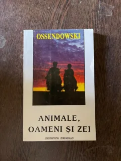 Ossendowski - Animale, oameni si zei