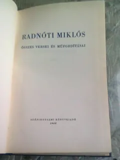 OSSZES VERSEI ES MUFORDITASAI - RADNOTI MIKLOS  (TEXT IN LIMBA MAGHIARA)