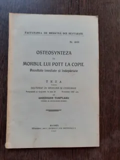 OSTEOSYNTEZA IN MORBUL LUI POTT LA COPIL - GHEORGHE TAMPLARU  (TEZA DE DOCTORAT, CU DEDICATIE)