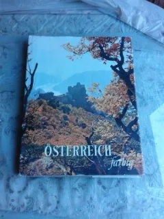 OSTERREICH FARBIG - HERBERT BUZAS, MARIA NEUSSER HROMATKA  (TEXT IN LIMBA GERMANA)