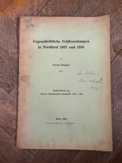 Oswald Menghin Urgeschichtiche Feldforschungen in Nordtirol 1937 und 1938