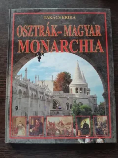 Osztrak-Magyar Monarchia - Takacs Erika