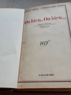 OU BIEN ... OU BIEN - SOEREN KIERKEGAARD  (CARTE IN LIMBA FRANCEZA)