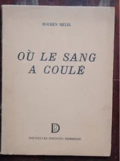 OU LE SANG A COULE - ROUBEN MELIK