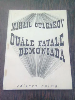 OUALE FATALE. DEMONIADA - MIHAIL BULGAKOV