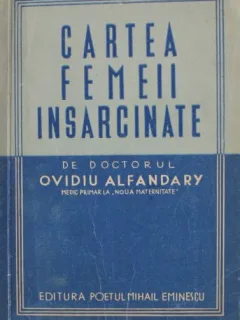 Ovidiu Alfandary - Cartea Femeii Insarcinate