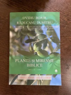 Ovidiu Bojor - Plante si miresme biblice