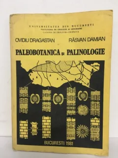 Ovidiu Dragastan, Rasvan Damian - Paleobotanica si Palinologie