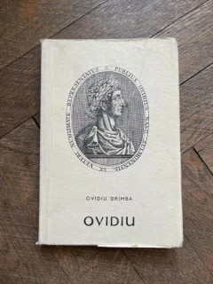 Ovidiu Drimba - Ovidiu poetul Romei si al Tomisului