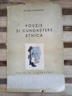 Ovidiu Papadima - Poezie si Cunoastere Etnica