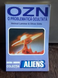 OZN, O PROBLEMATICA OCULTATA - HELMUT LAMMER