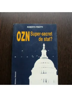 OZN SUPER SECRET DE STAT? - ROBERTO PINOTTI