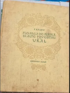 P. Bajov - Floarea de Piatra si Alte Povestiri din Ural