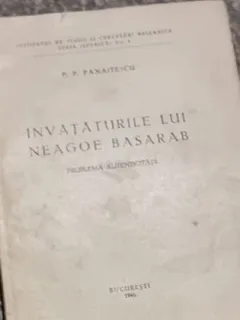 P. P. Panaitescu - Invataturile lui Neagoe Basarab. Problema Autenticitatii