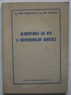 P. Stanculescu, L. Stancescu - Alimentarea Cu Apa A Gospodariilor Agricole